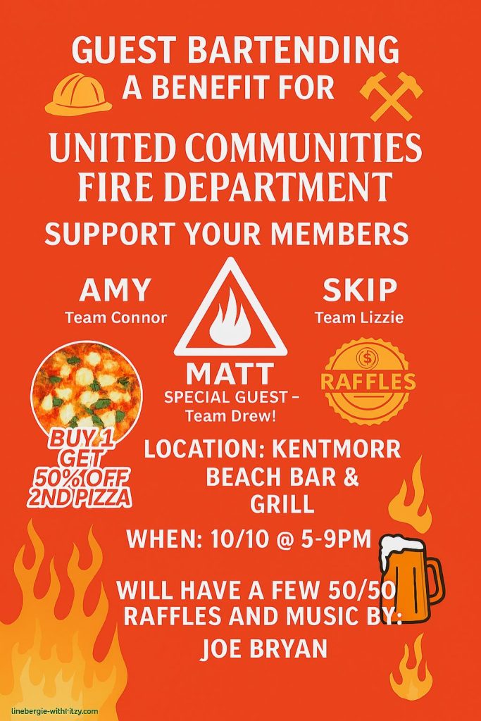 Event flyer for a guest bartending benefit for United Communities Fire Department, featuring Amy, Skip, and special guest Matt. Event at Kentmorr Beach Bar & Grill on 10/10, 5–9 PM. Includes raffles, pizza deal, and music by Joe Bryan.