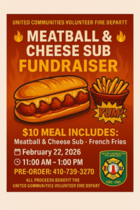 Fundraiser flyer with drawings of a meatball sub and fries. Text: “Meatball & Cheese Sub Fundraiser. $10 meal includes: Meatball & cheese sub, French fries. Feb 22, 2026, 11 AM–1 PM. Pre-order: 410-739-3270.” Fire dept. logo at bottom.